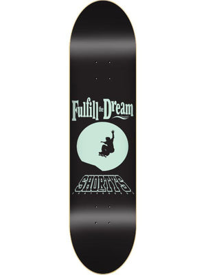 Shorty’s Fulfill The Dream 25th Anniversary Skateboard Deck